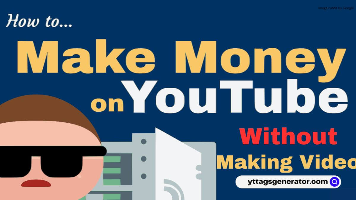 How To Earn Money From Youtube Without Making Videos
